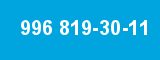 996 819-30-11